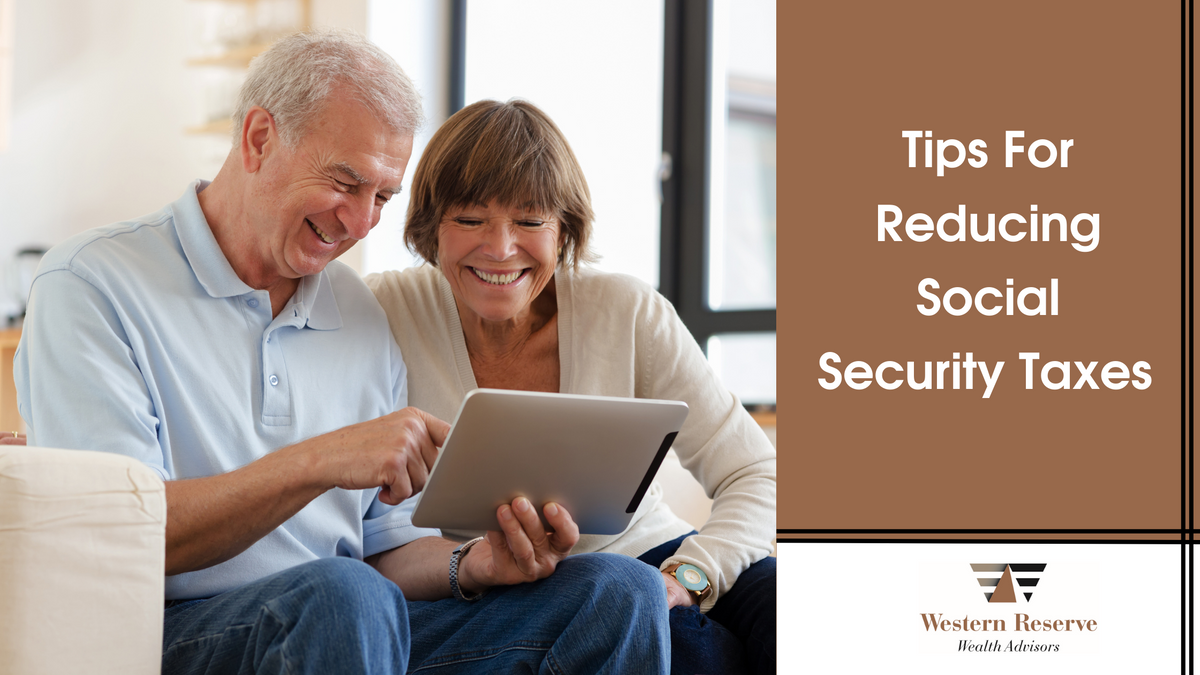 6 Tips for Reducing Social Security Taxes