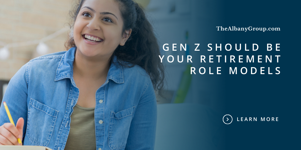 Gen Z Should Be Your Retirement Role Models