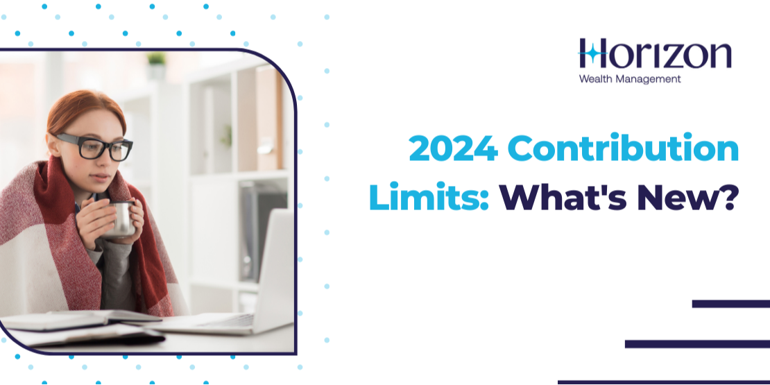 2024 Contribution Limits: What’s New?