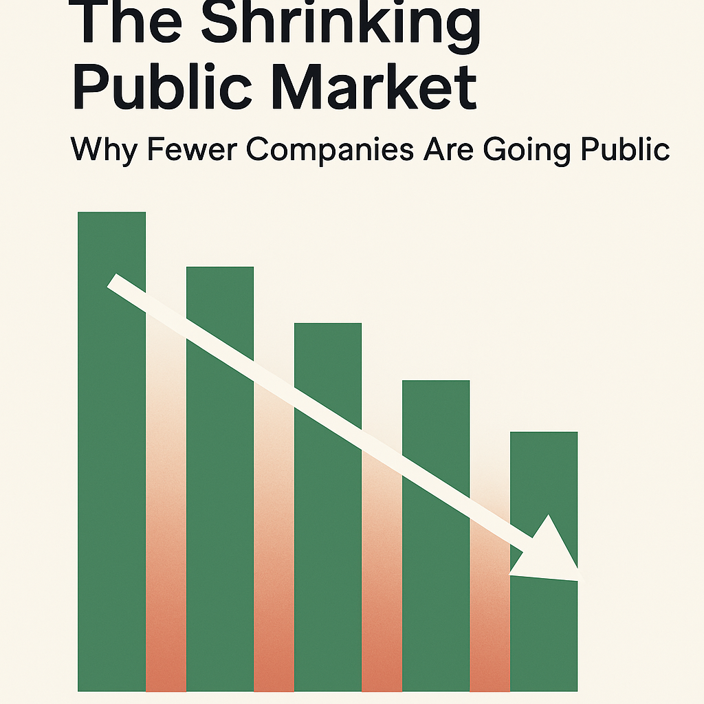 The Shrinking Public Market: Why Fewer Companies Are Going Public