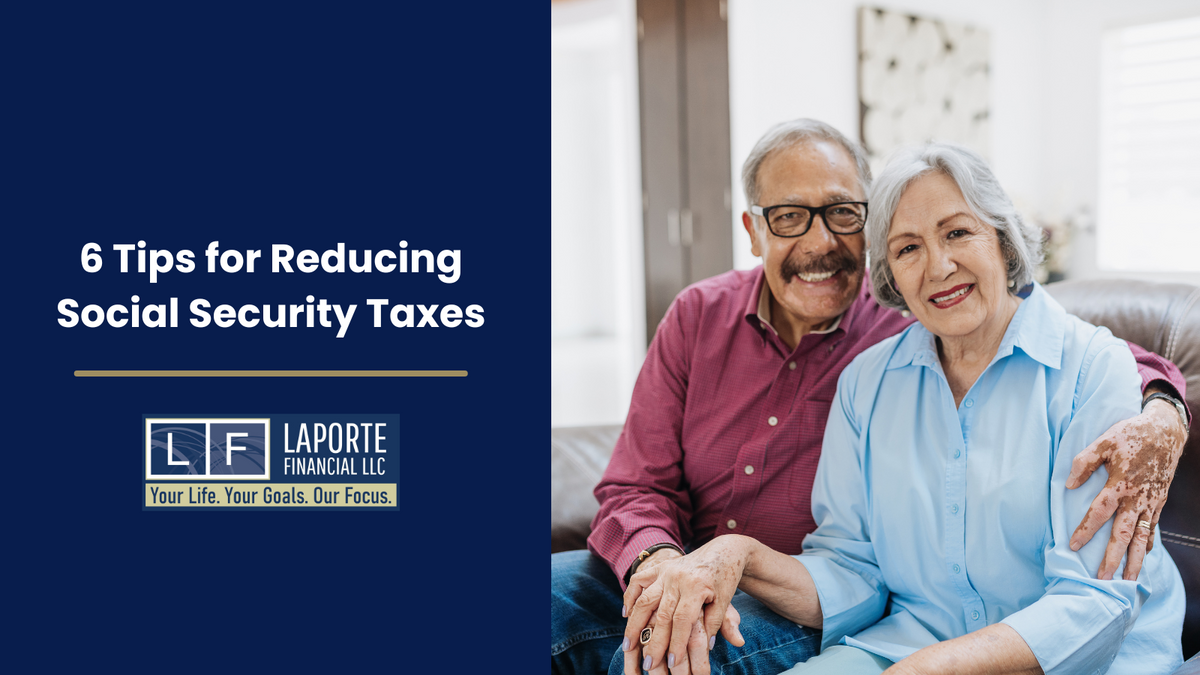 6 Tips for Reducing Social Security Taxes