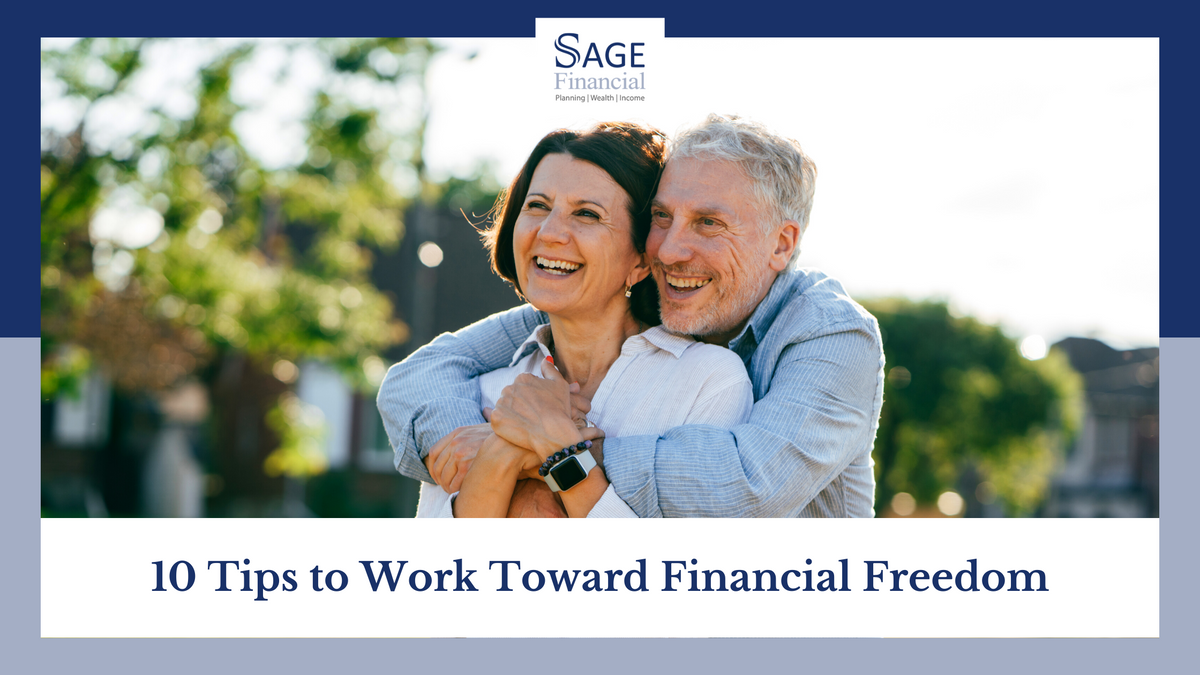 10 Tips to Work Toward Financial Freedom