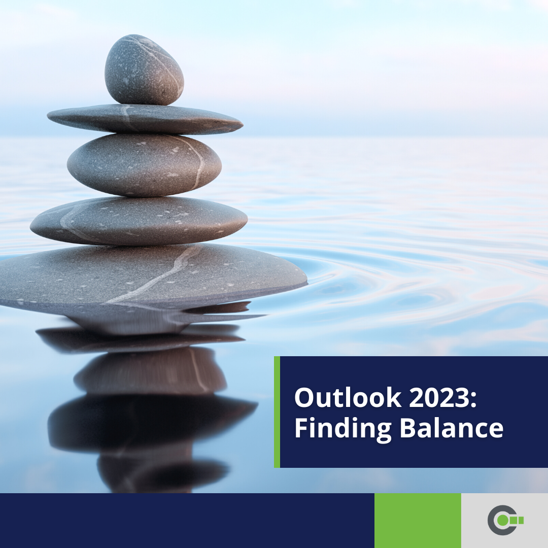 Outlook 2023: Finding Balance