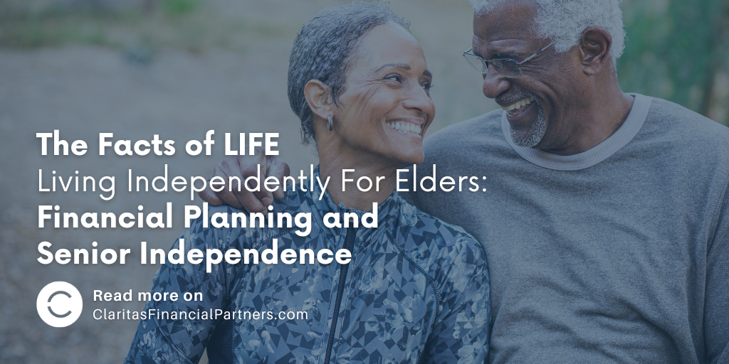 The Facts of LIFE (Living Independently For Elders): Financial Planning and Senior Independence