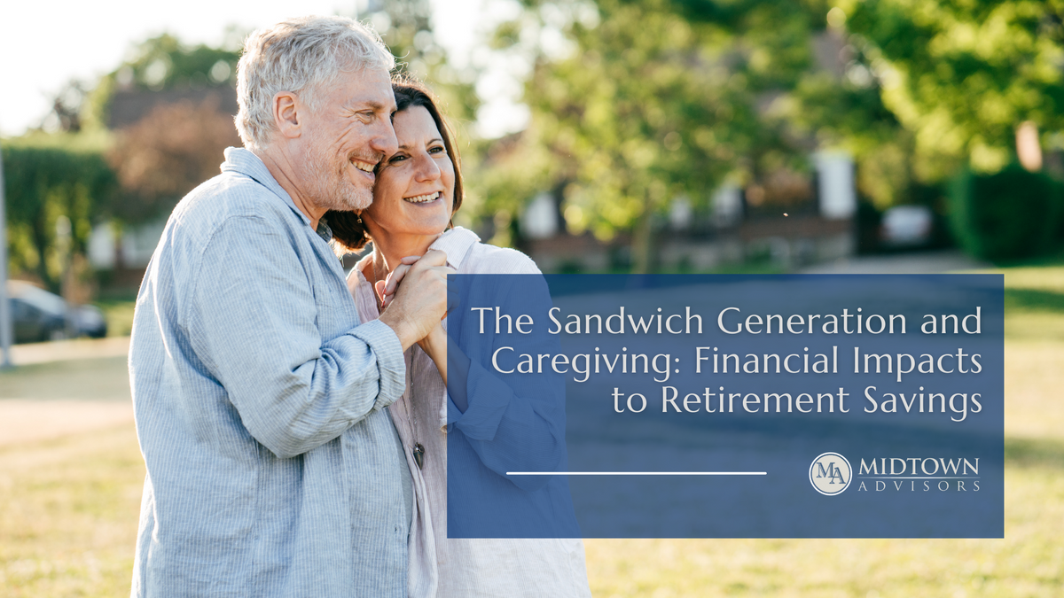 The Sandwich Generation and Caregiving: Financial Impacts to Retirement Savings