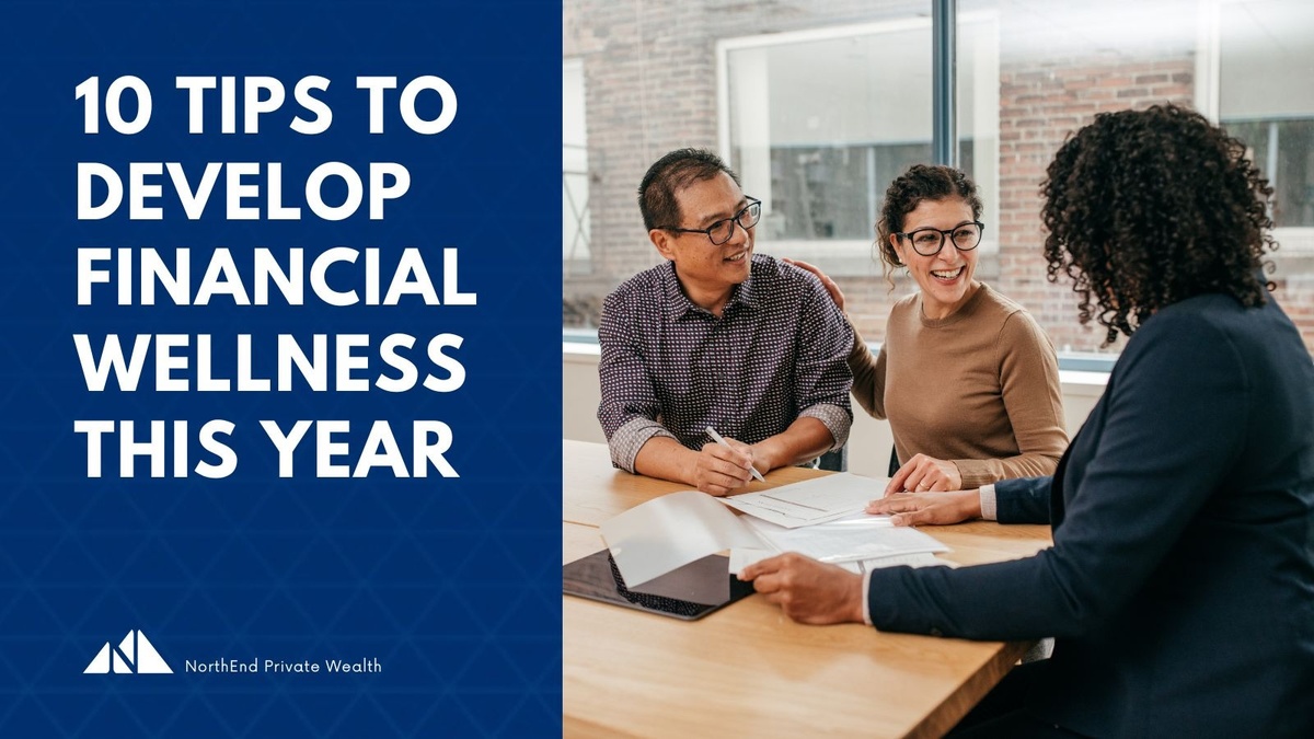 10 Tips to Develop Financial Wellness This Year