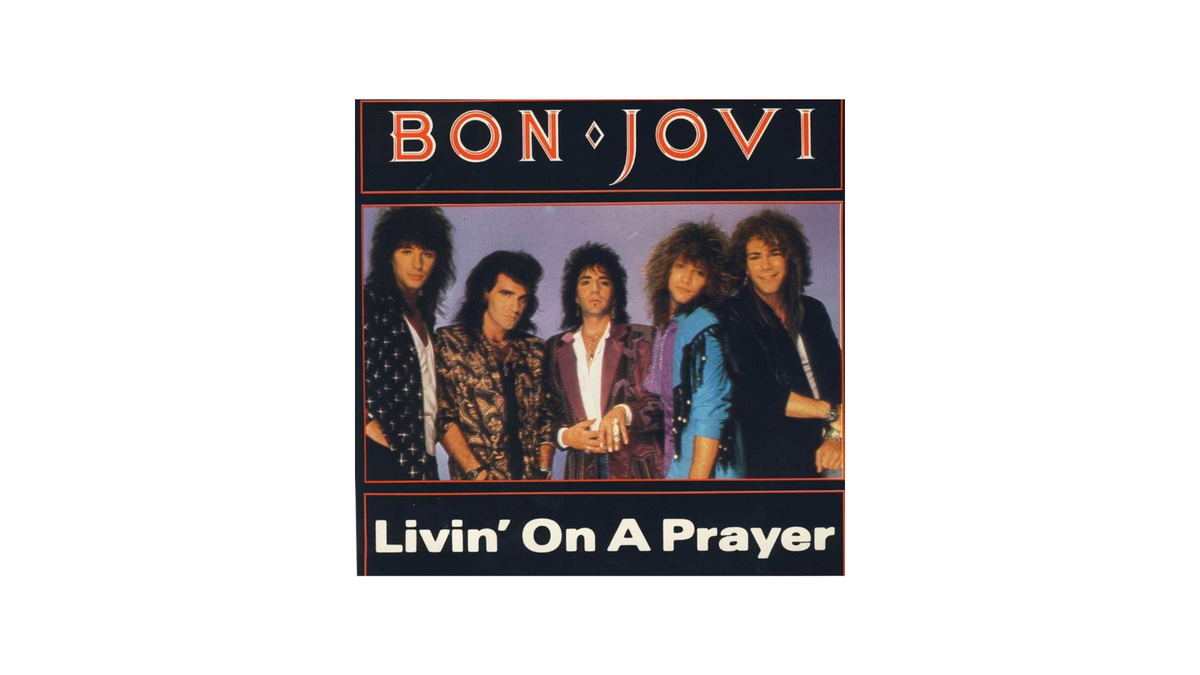 Livin' on a prayer!