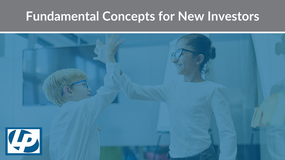 Fundamental Concepts for New Investors