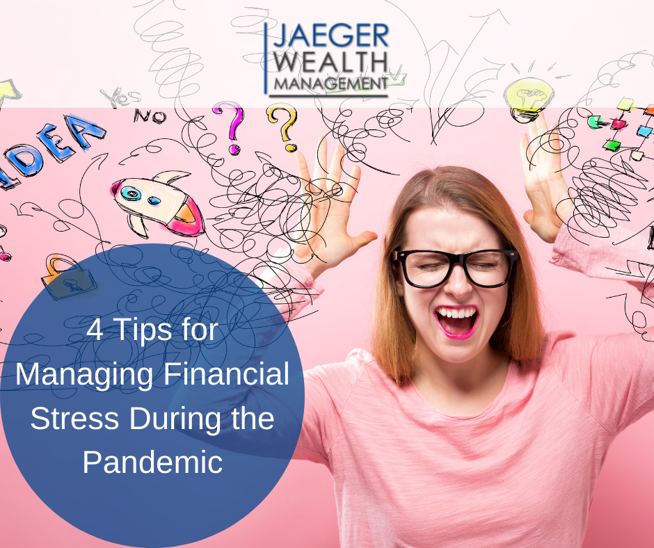 4 Tips for Managing Financial Stress During the Pandemic