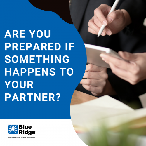 Are You Prepared if Something Happens to Your Business Partner?