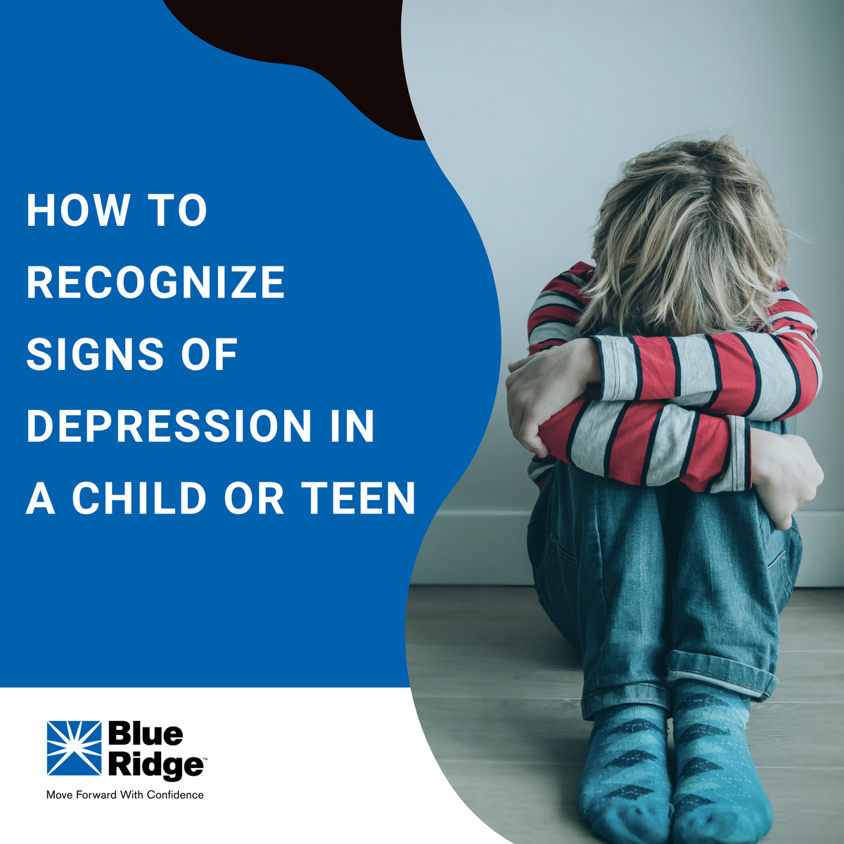 How To Recognize Signs of Depression in a Child or Teen
