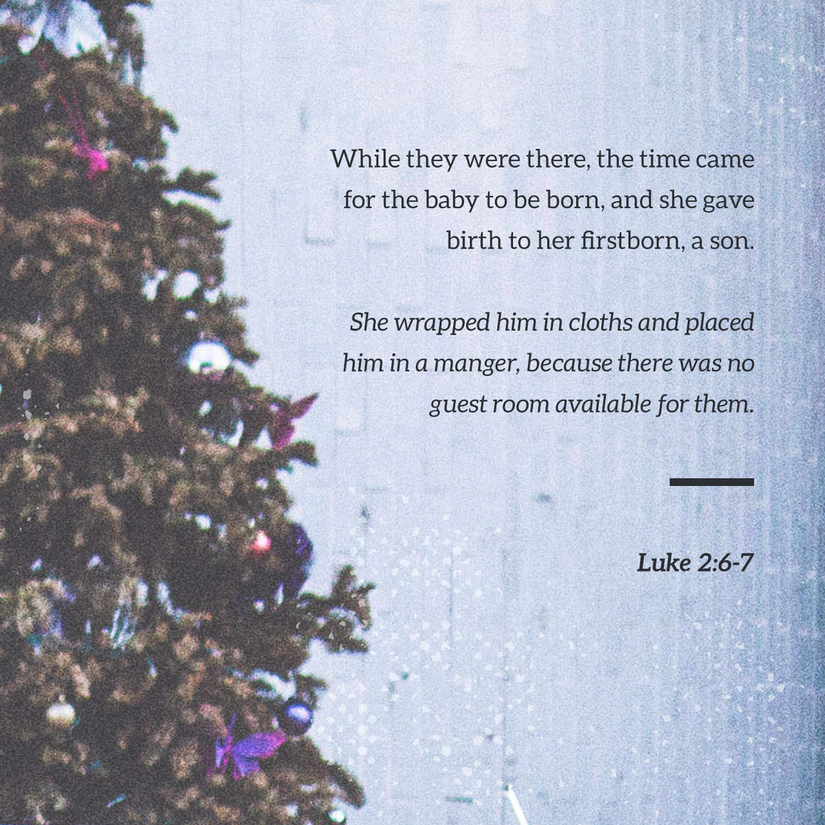 Luke 2:6-7