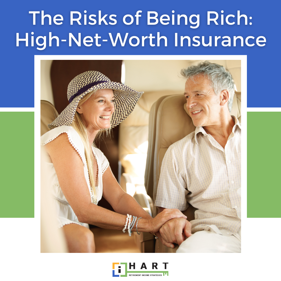 The Risks of Being Rich: Insurance Coverage Considerations for High-Net-Worth Families