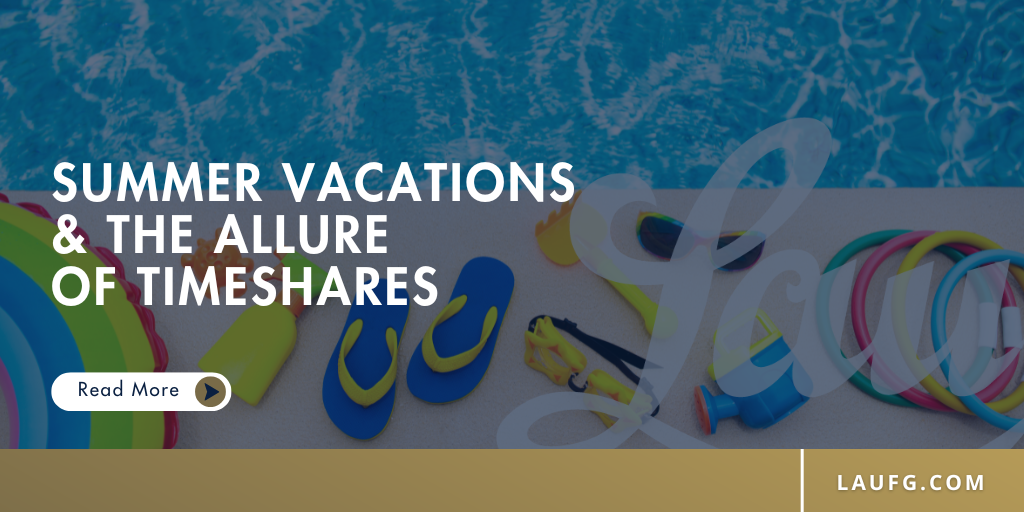 Summer Vacations & the Allure of Timeshares