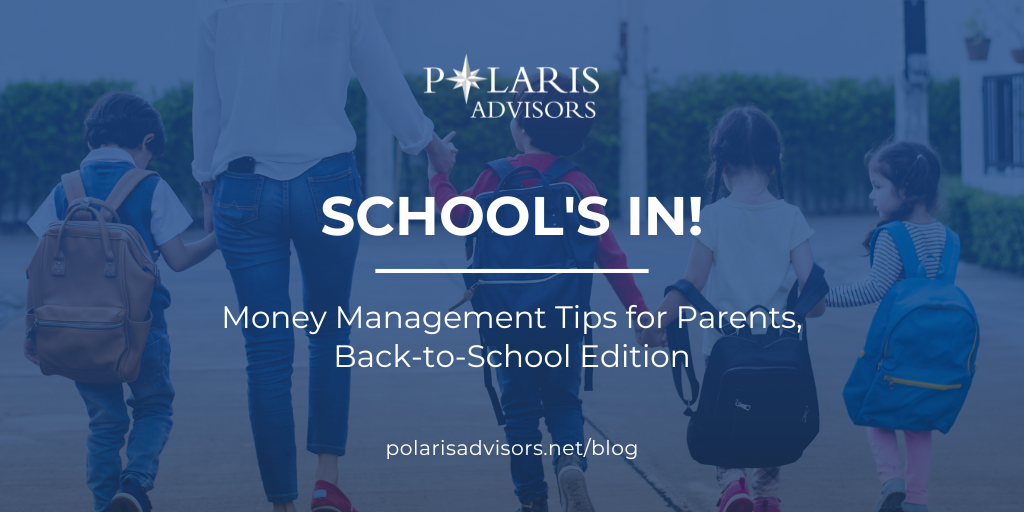 School's In! Money Management Tips for Parents, Back-to-School Edition