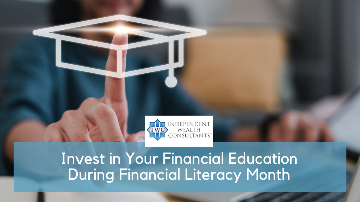 Invest in Your Financial Education During Financial Literacy Month