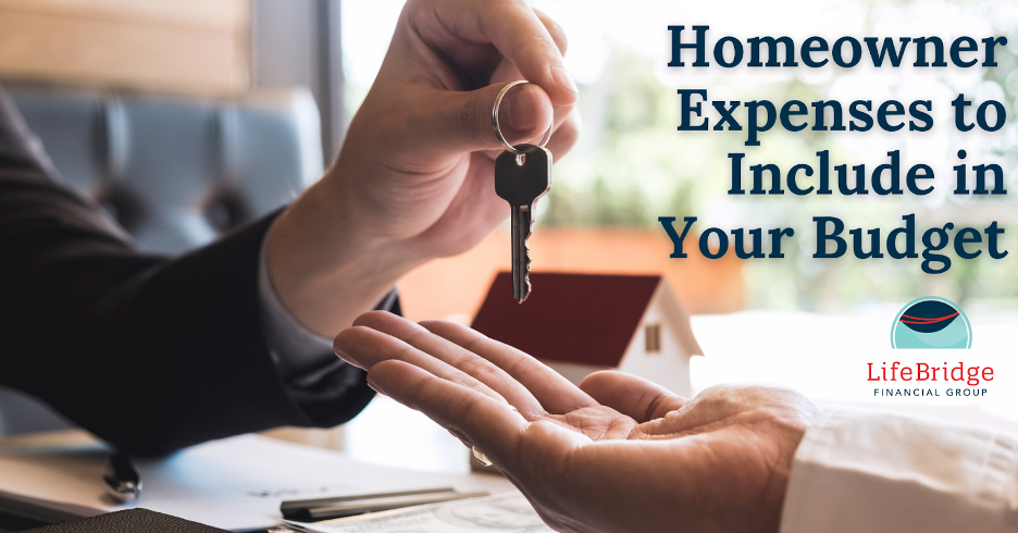 Homeowner Expenses to Include in Your Budget
