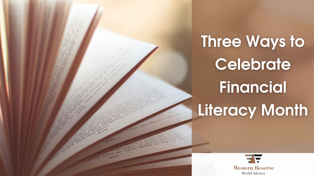 Three Ways to Celebrate Financial Literacy Month