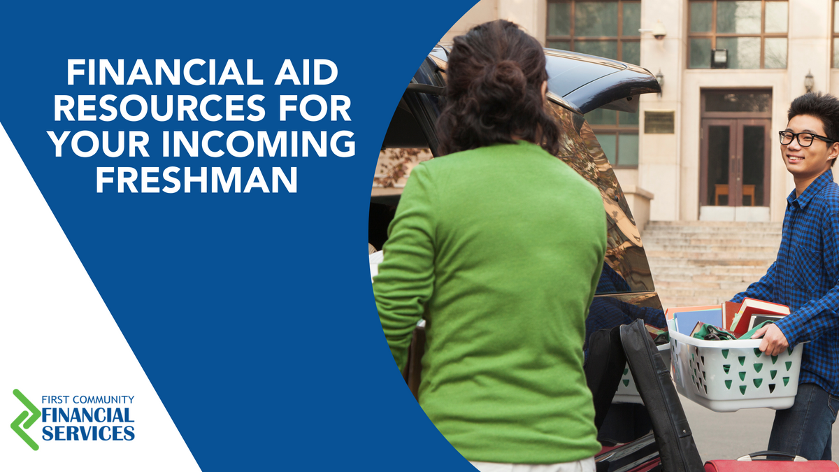 Financial Aid Resources for Your Incoming Freshman