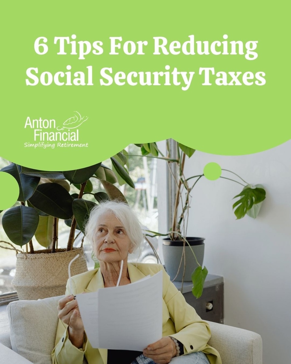 6 Tips For Reducing Social Security Taxes