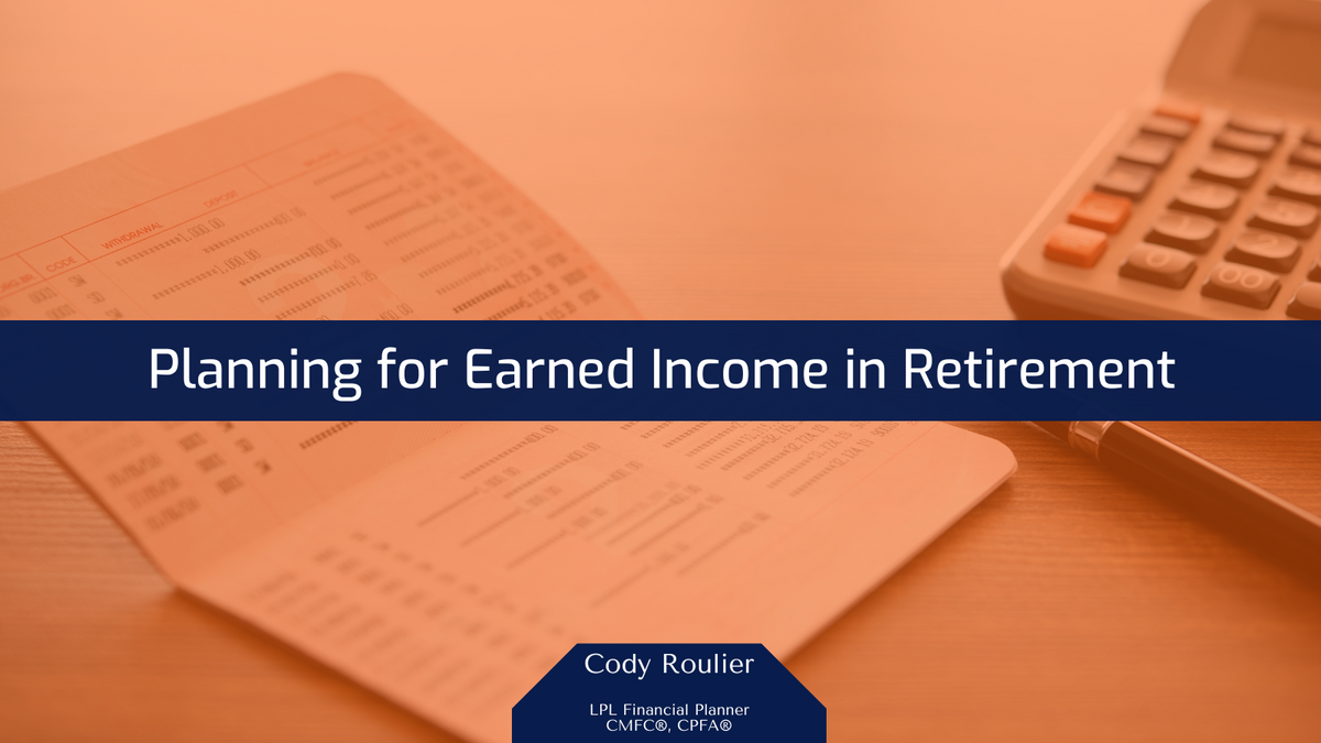 Planning for Earned Income in Retirement