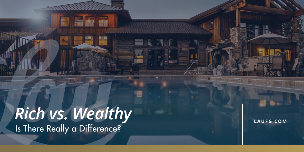 Rich vs. Wealthy
