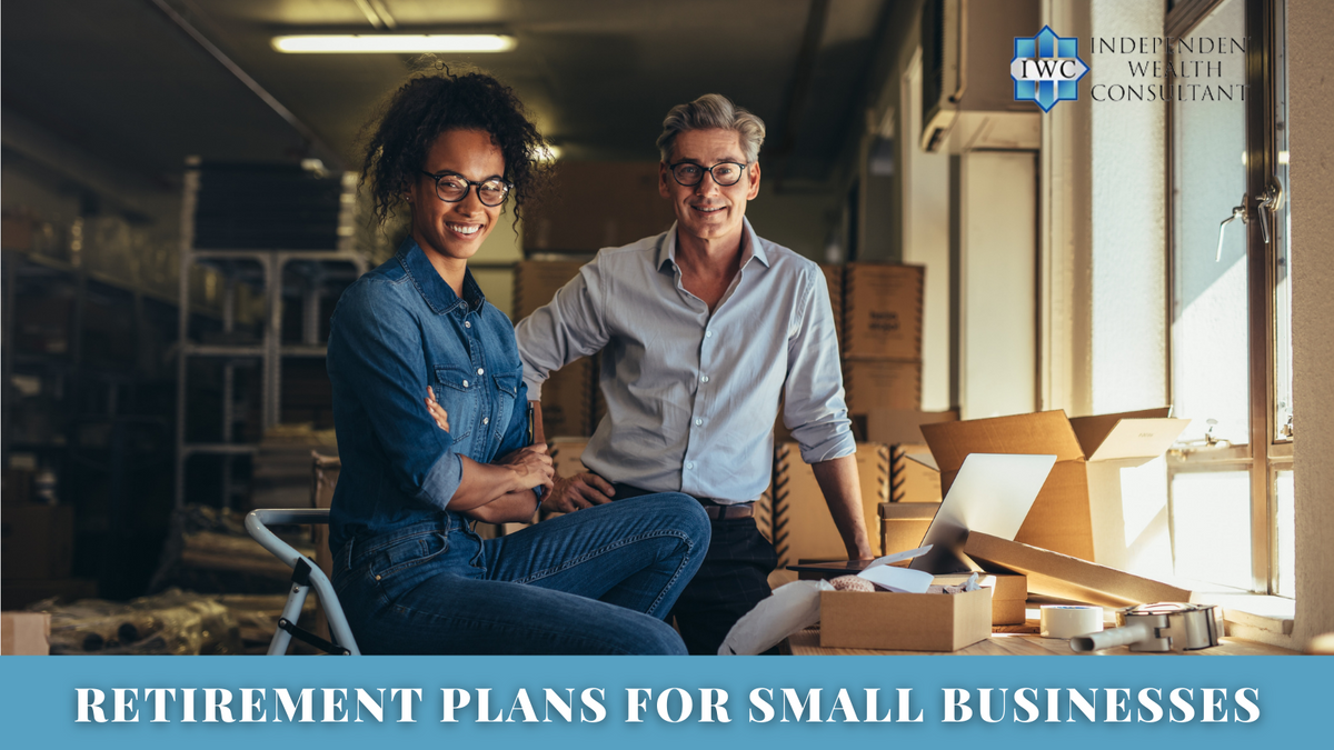 Retirement Plans for Small Businesses