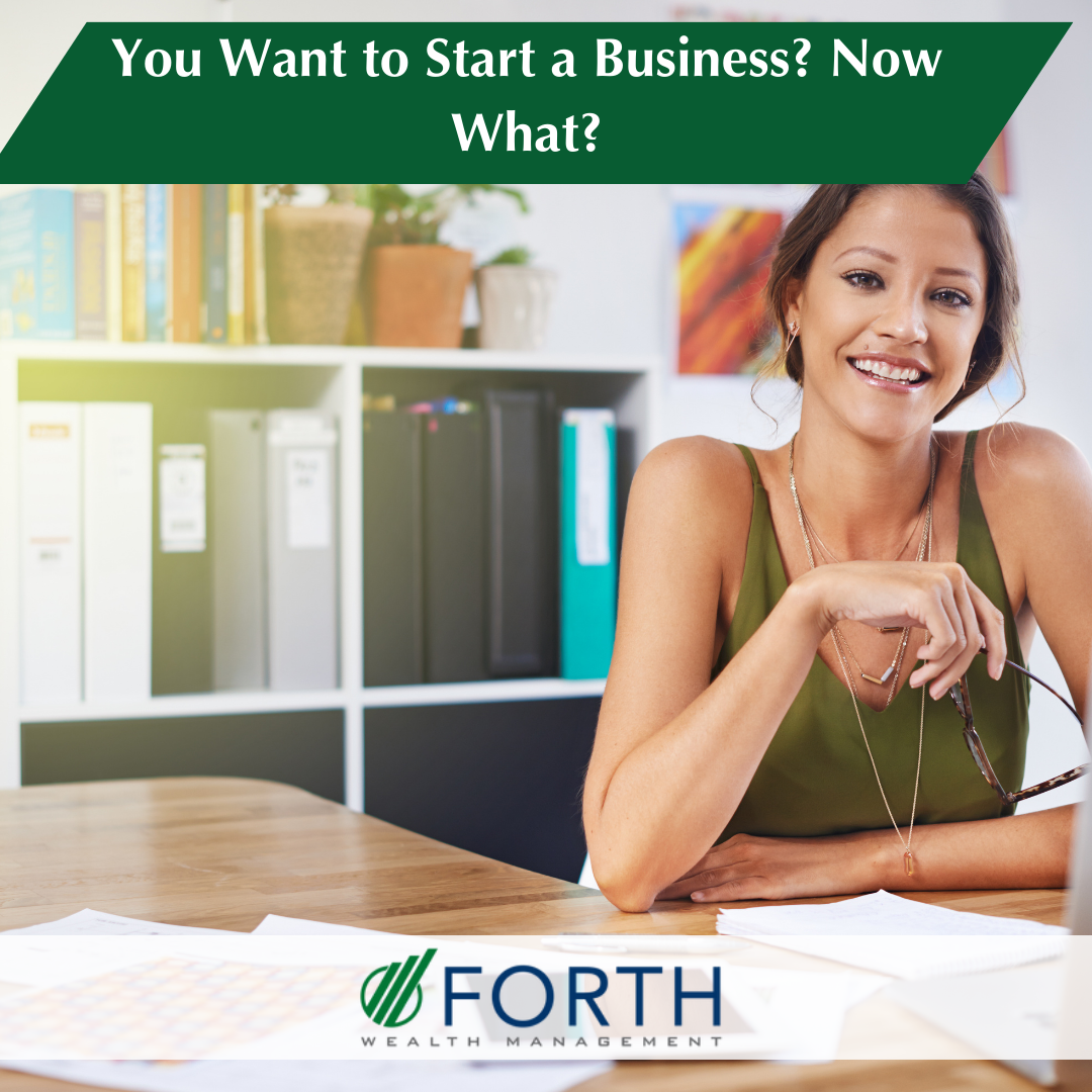 You want to start a business? Now what?