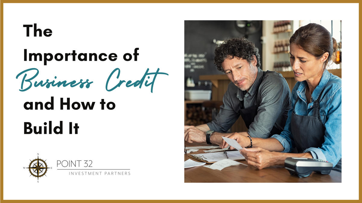 The Importance of Business Credit and How to Build It