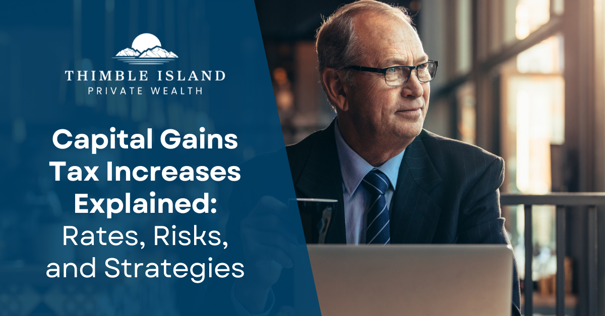 Capital Gains Tax Increases Explained: Rates, Risks, and Strategies