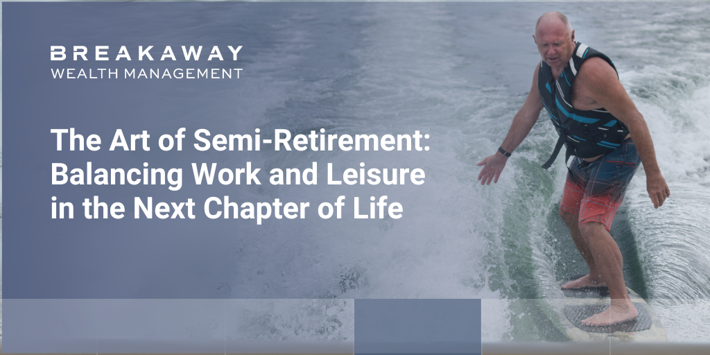 The Art of Semi-Retirement: Balancing Work and Leisure in the Next Chapter of Life