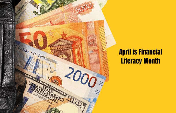April is National Financial Literacy Month