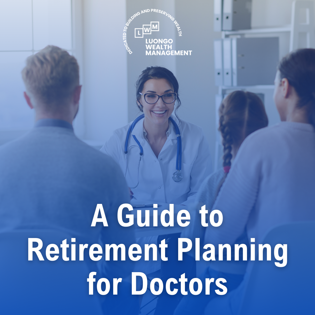 A Guide to Retirement Planning for Doctors