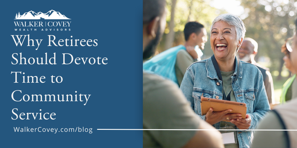 Why Retirees Should Devote Time to Community Service