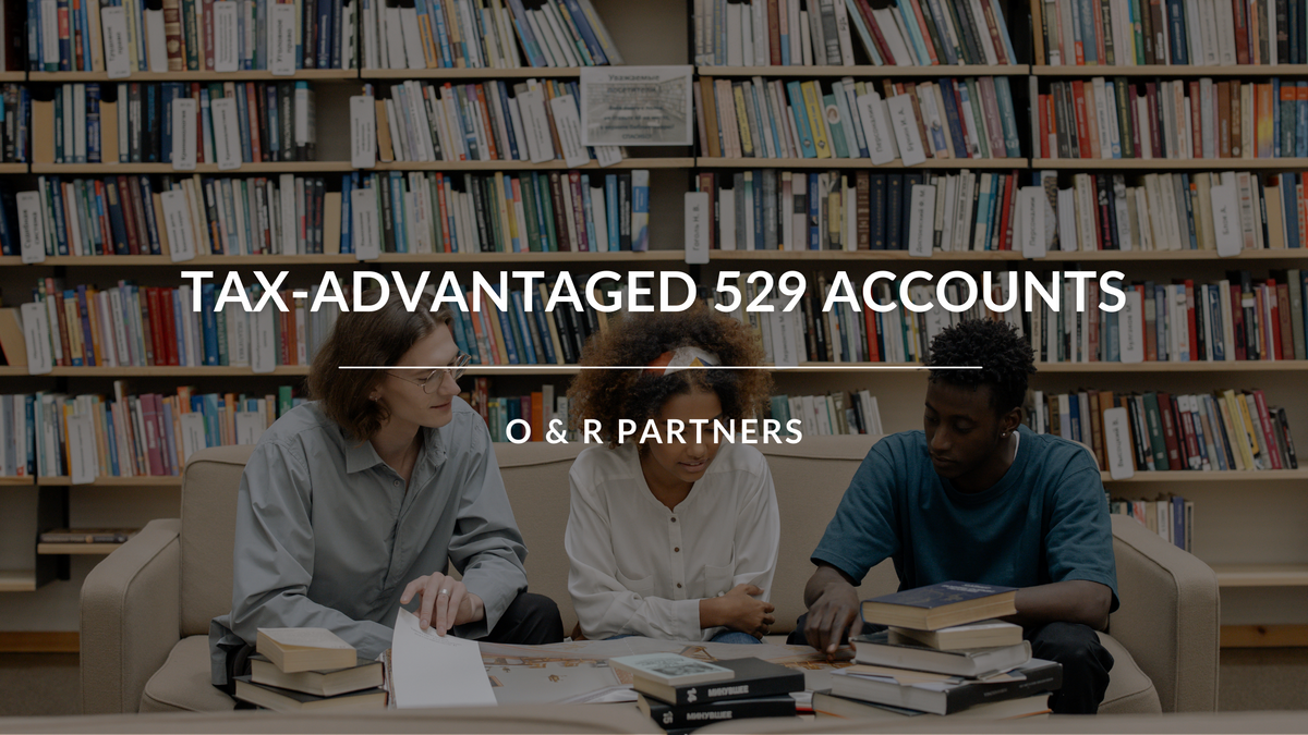 Tax-Advantaged 529 Accounts
