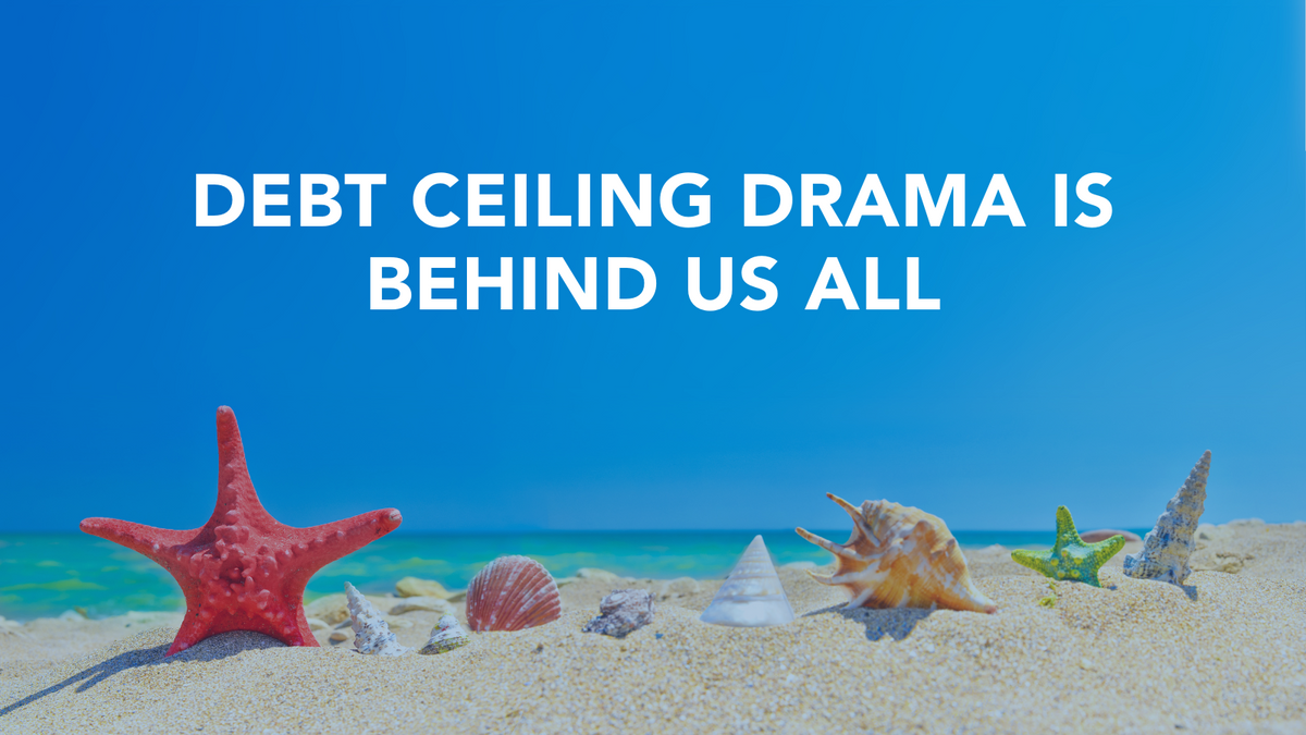 Debt Ceiling Drama Is Behind Us All