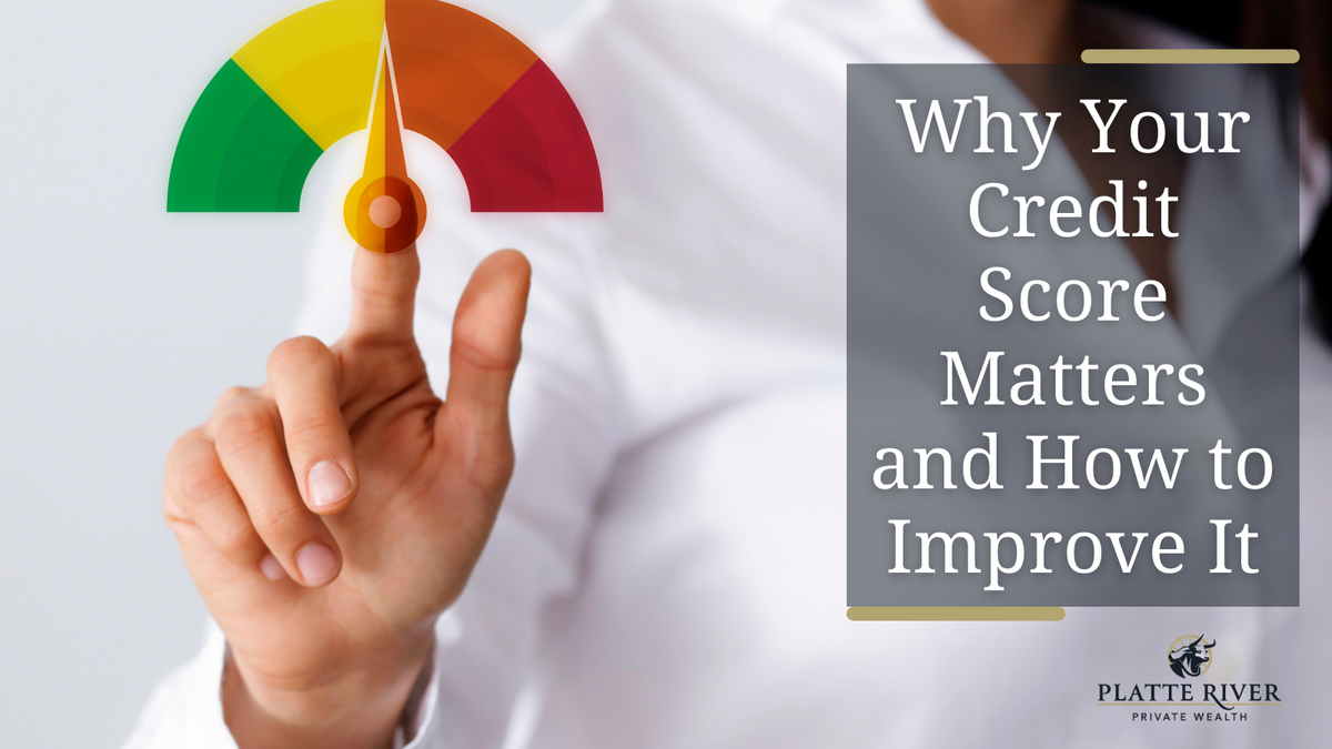 Here’s Why Your Credit Score Matters and How to Improve It