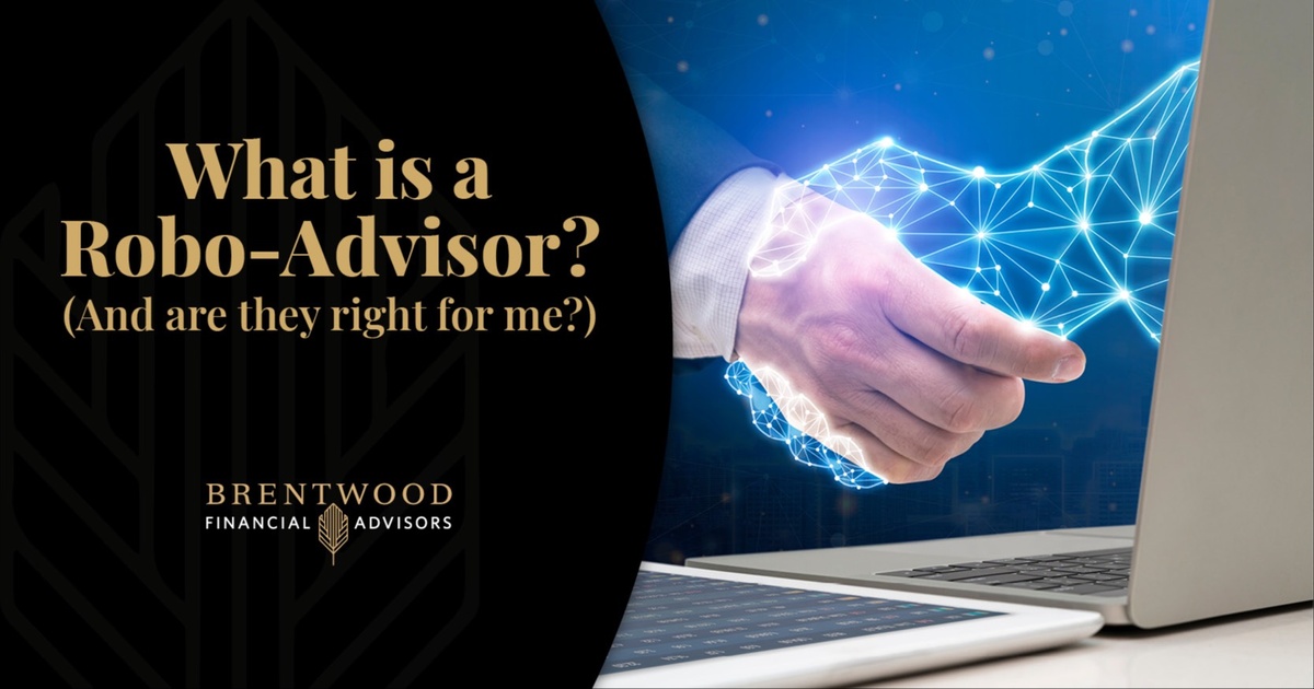What is a Robo-Advisor? (And are they right for me?)
