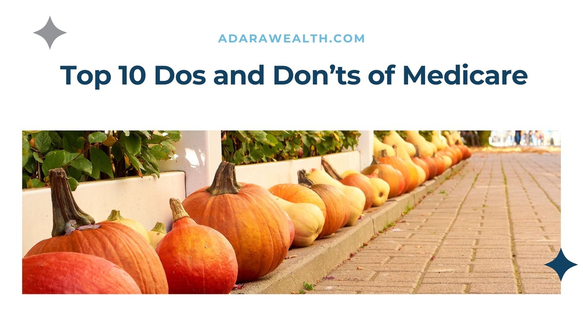 Top 10 Dos and Don’ts of Medicare