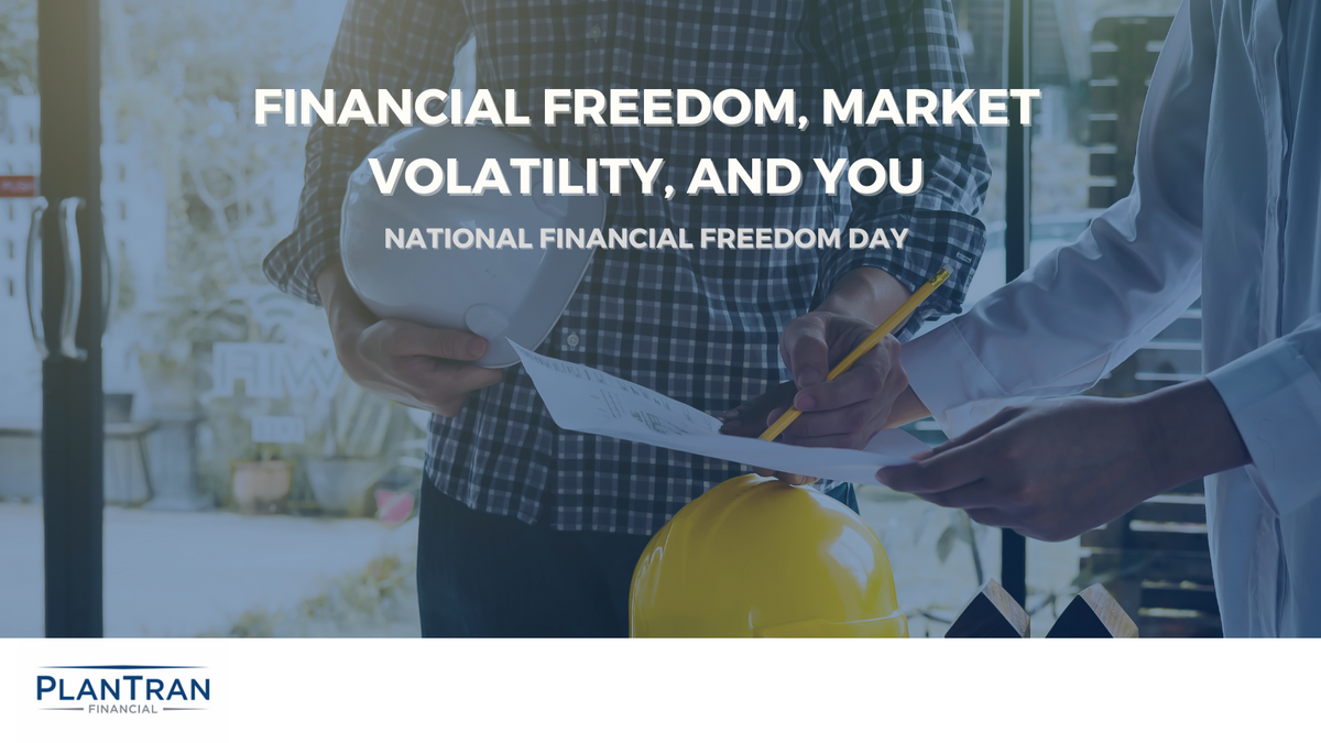 Financial Freedom, Market Volatility, and You
