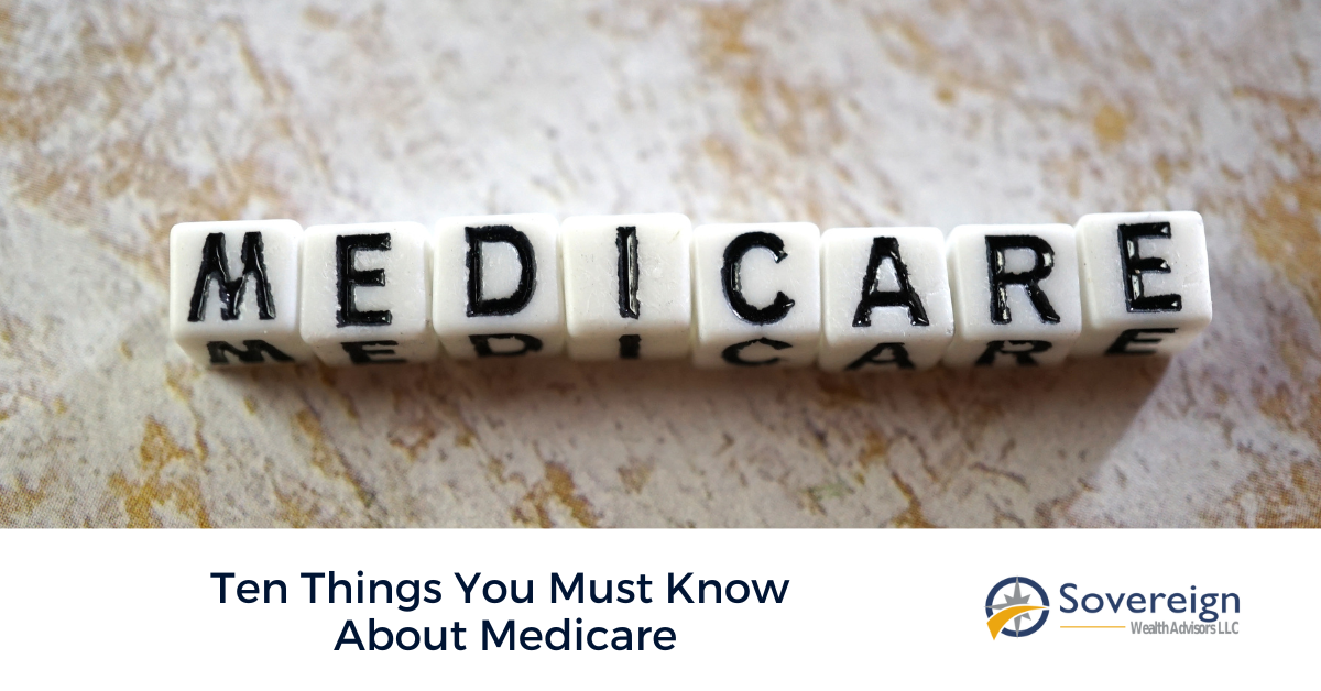 Ten Things You Must Know About Medicare