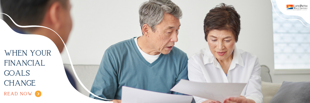 When Your Financial Goals Change: How to Revisit Your Plan With Intention
