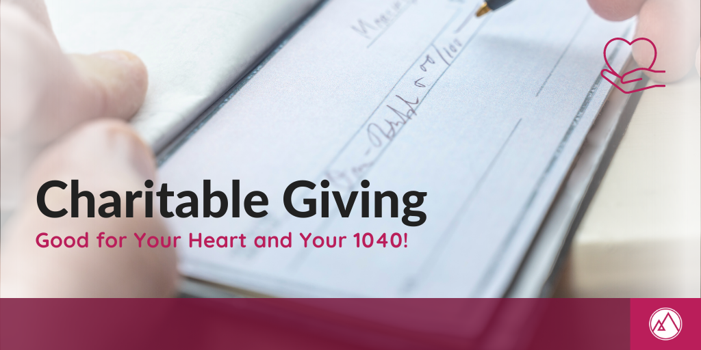Charitable Giving: Good for Your Heart and Your 1040