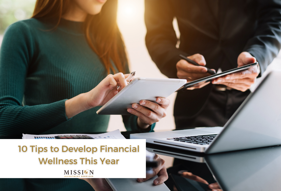 10 Tips to Develop Financial Wellness This Year