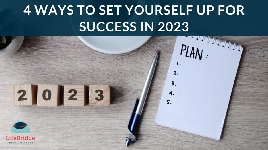 4 Ways To Set Yourself Up For Success In 2023