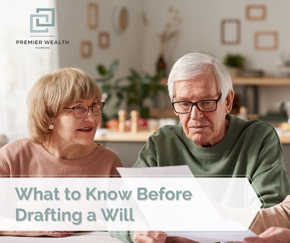 What to Know Before Drafting a Will
