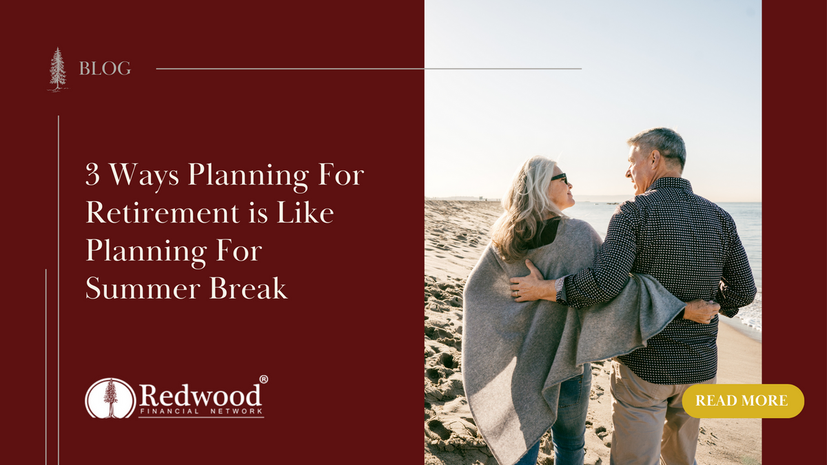 3 Ways Planning For Retirement is Like Planning For Summer Break