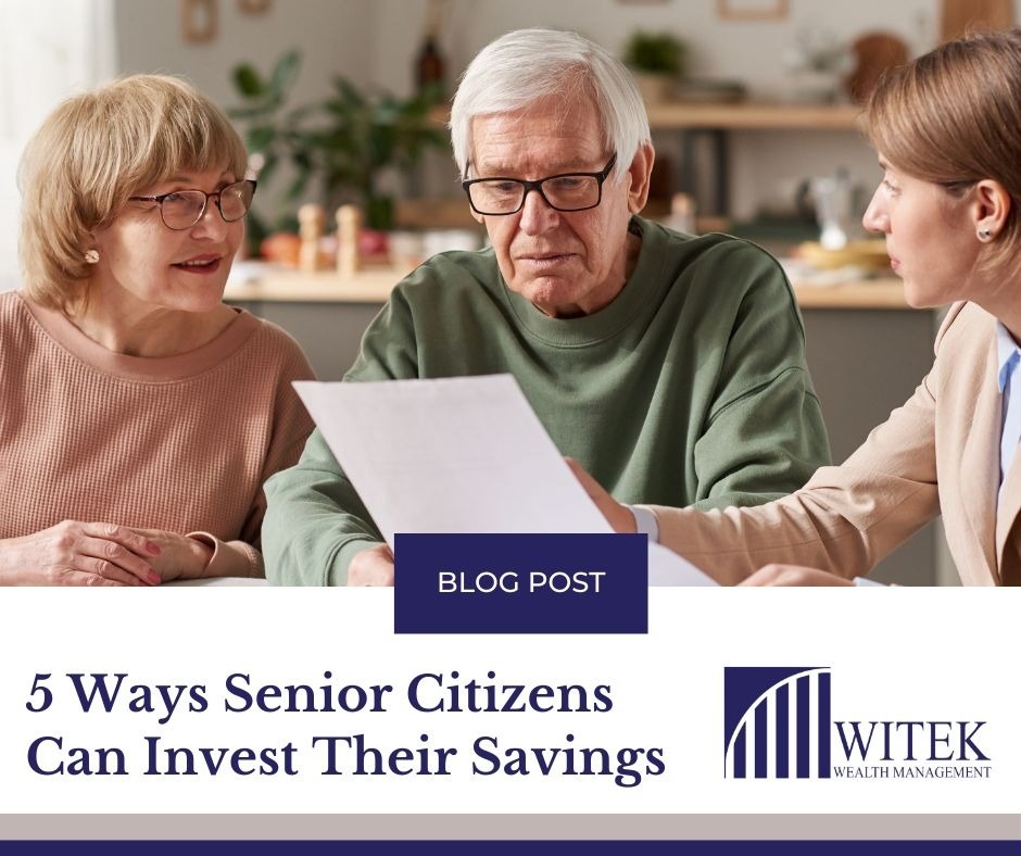 5 Ways Senior Citizens Can Invest Their Savings