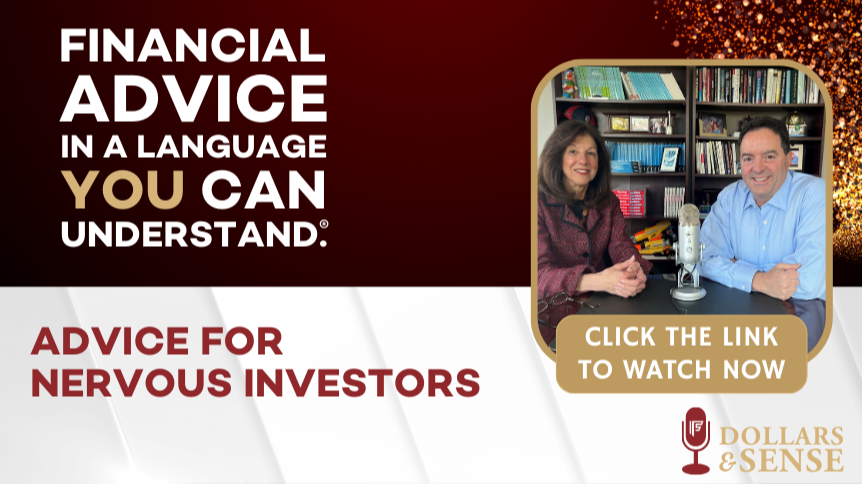 Dollars & Sense: Advice for Nervous Investors