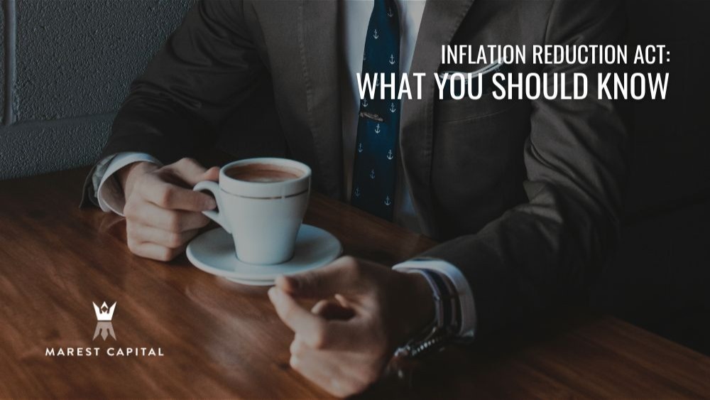 Inflation Reduction Act: What You Should Know